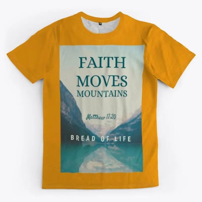 Faith Moves Mountains 